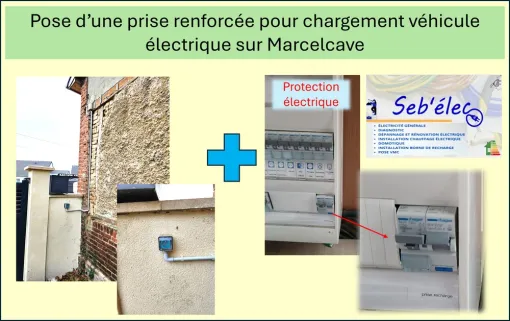 Poste d'une prise renforcée avec protection électrique pour recharge véhicule électrique à Marcelcave, Amiens, SEB'ELEC